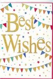 In this image, a charming Best Wishes card is displayed, its design brimming with celebratory energy that feels right at home in the friendly streets around Becontree Heath. The base of the card is a smooth, bright white, giving a fresh, uncluttered canvas. Across the centre stretches the message Best Wishes, written in luxurious, looping gold script that appears slightly embossed, catching the light with a soft, glittering sheen. The rich metallic tones lend the words a warm, uplifting glow, as if they're gently illuminated. Above and beneath this central greeting, strings of colourful bunting sweep in relaxed arcs, echoing the look of flags strung for a neighbourhood party near the local green. Each tiny triangular pennant is painted in vivid shades-crimson, marine blue, grass green, golden yellow, and cheerful pink-with some flags decorated with petite dots, stripes, or mosaic-like patterns, adding a touch of handcrafted detail. Sprinkled around the bunting and lettering are small stars and dot-like confetti shapes in coordinating colours, giving the impression of movement, as though the card has caught a snapshot of confetti just after it's been tossed into the air. The overall layout feels airy and balanced, with plenty of white space that keeps the design looking modern and refined despite its playful motifs. The mood is one of happiness, encouragement, and shared celebration. It's easy to imagine this card accompanying a bouquet sent to celebrate a promotion, a new school place, or a fresh start in Becontree Heath, quietly carrying heartfelt hopes for good fortune and bright days ahead.